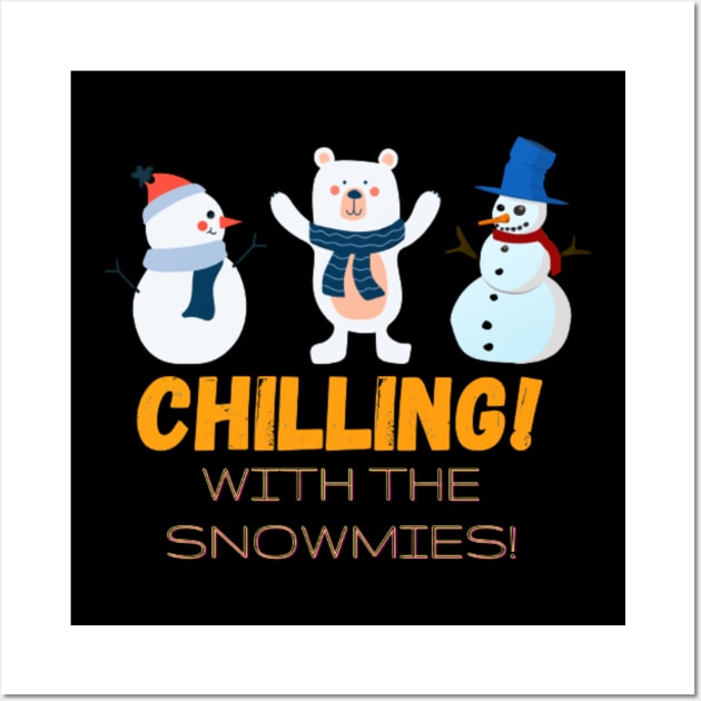 Chilling with the snowmies Wall Art by THESHOPmyshp